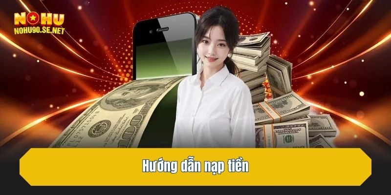 Hướng dẫn nạp tiền